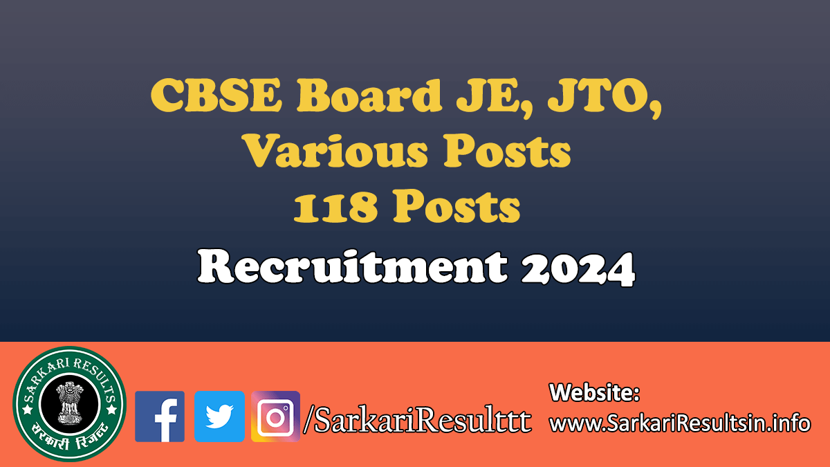 CBSE Board JE, JTO, Various Posts Recruitment 2024