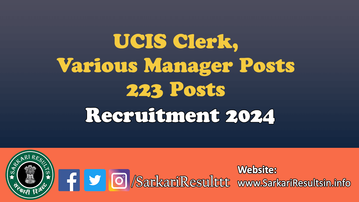 UCIS Clerk, Various Manager Posts Recruitment 2024