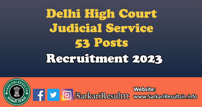 Delhi High Court Judicial Service Recruitment 2023