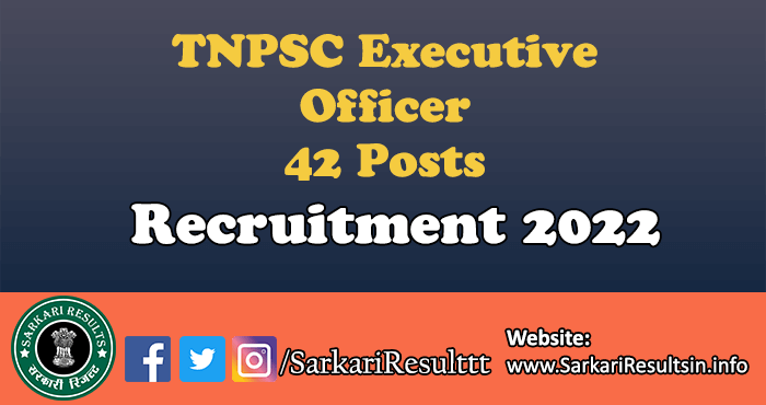 TNPSC Executive Officer Recruitment 2022