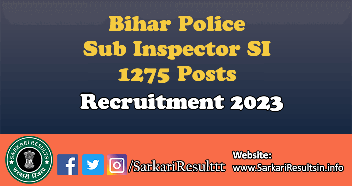 Bihar Police Sub Inspector SI Recruitment 2023