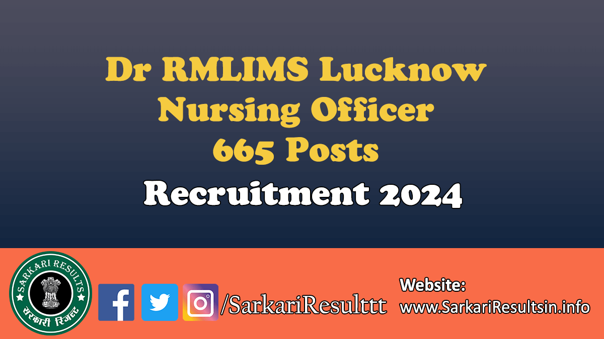 Dr RMLIMS Lucknow Nursing Officer Recruitment 2024