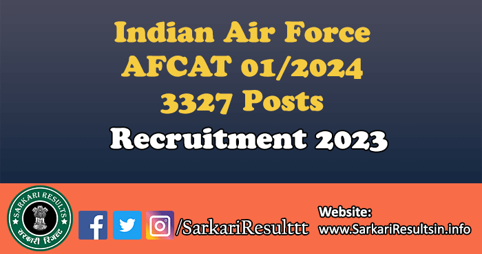 Indian Air Force AFCAT 2024 Recruitment 2023