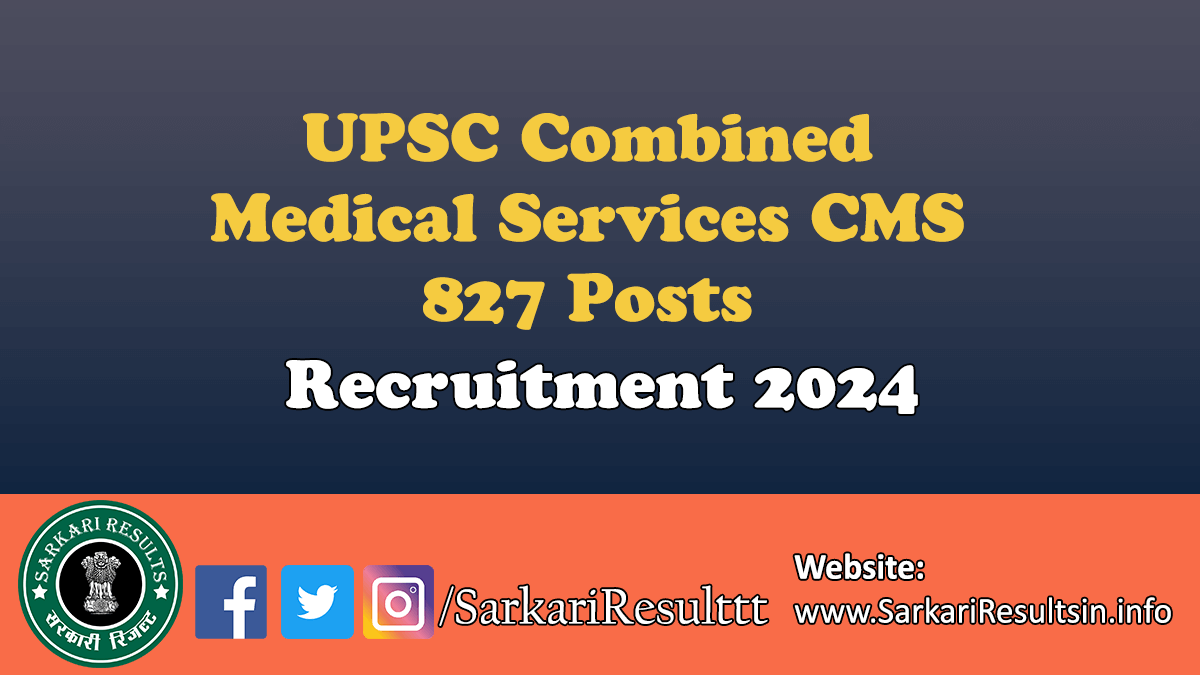 UPSC Combined Medical Services CMS Recruitment 2024