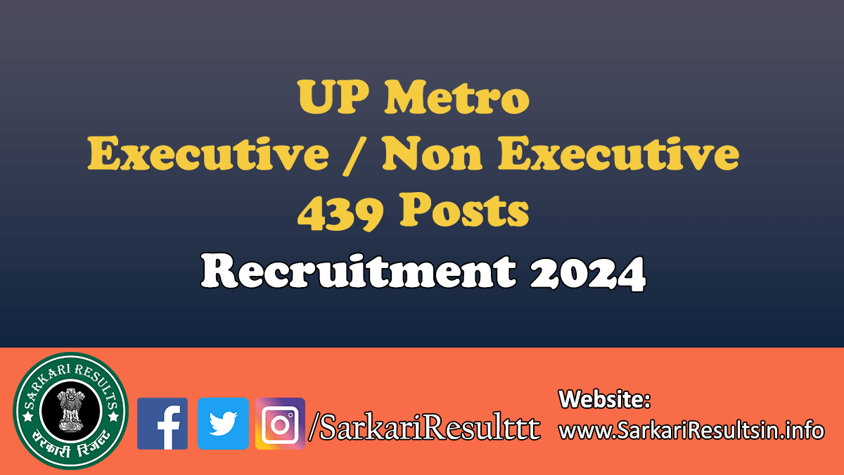 UP Metro Executive / Non Executive Recruitment 2024