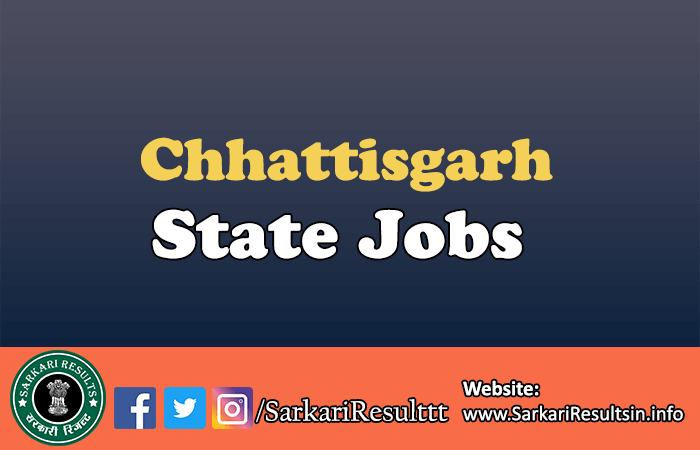 Latest Govt Jobs in Chhattisgarh 2024