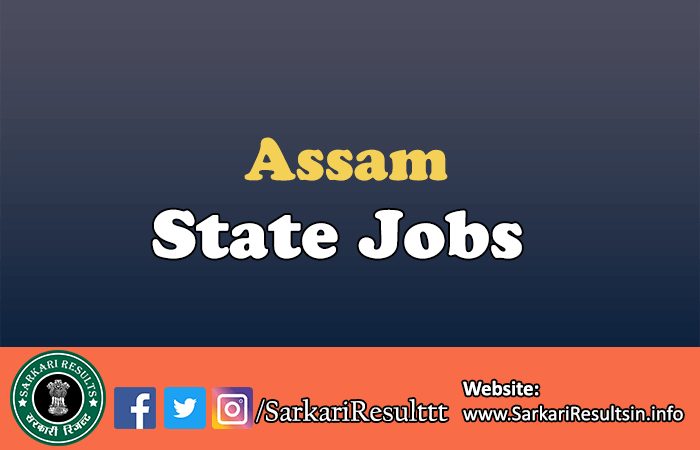 Latest Govt Jobs in Assam 2024