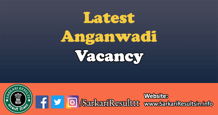 Latest Anganwadi Vacancy