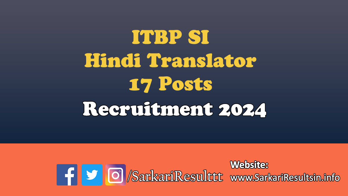 ITBP SI Hindi Translator Recruitment 2024