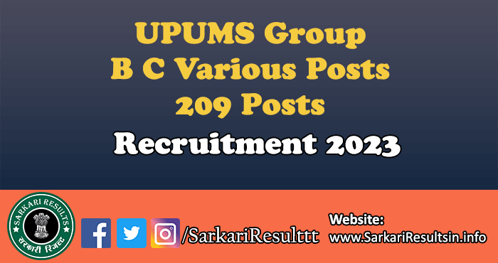 UPUMS Group B C Recruitment 2023