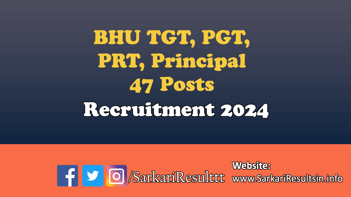 BHU School Teacher Principal Recruitment 2024