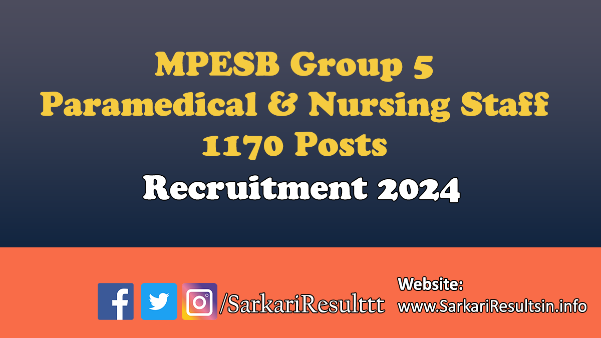 MPESB Group-5 Staff Nurse, Paramedical and Other Post Combined Recruitment 2024