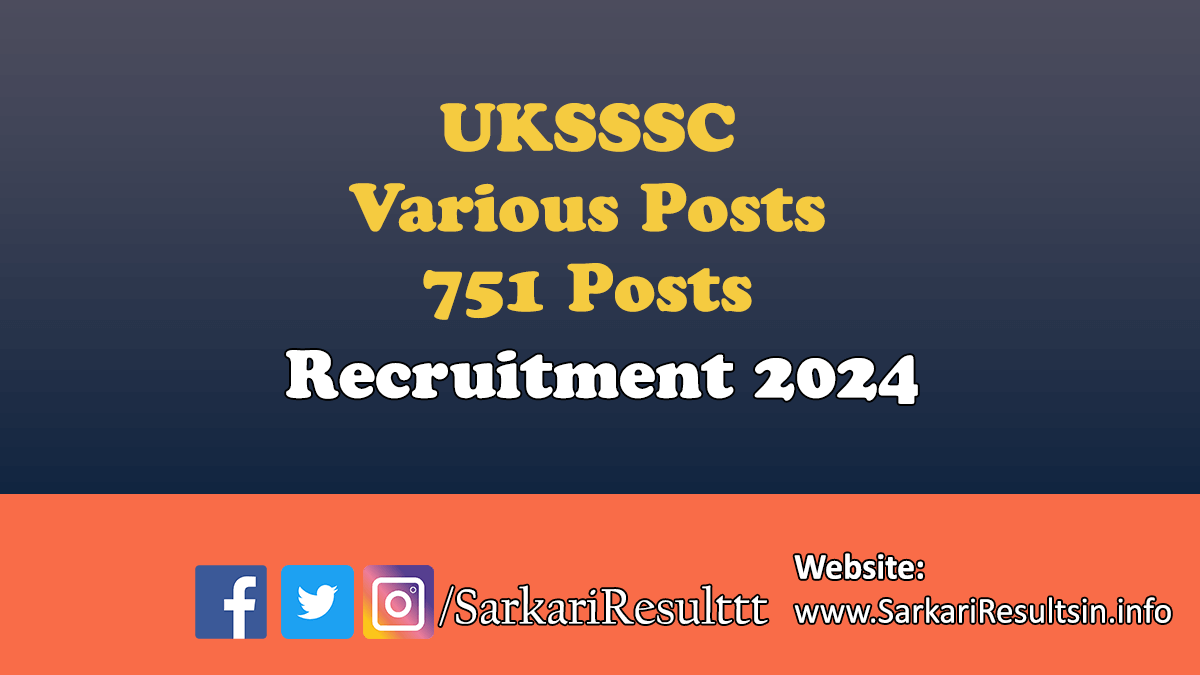 UKSSSC Various Posts Recruitment 2024