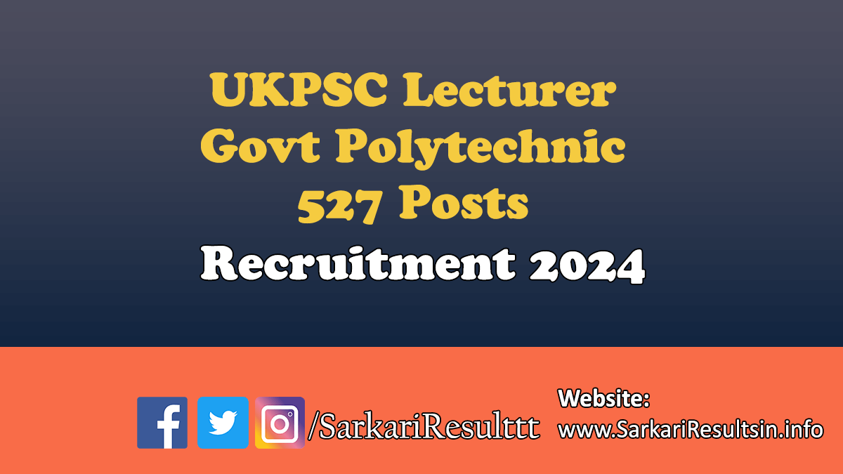 UKPSC Lecturer Govt Polytechnic Recruitment 2024