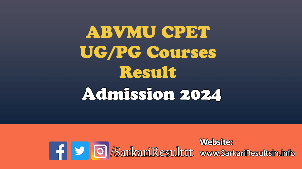 ABVMU CPET UG PG Exam Result 2024