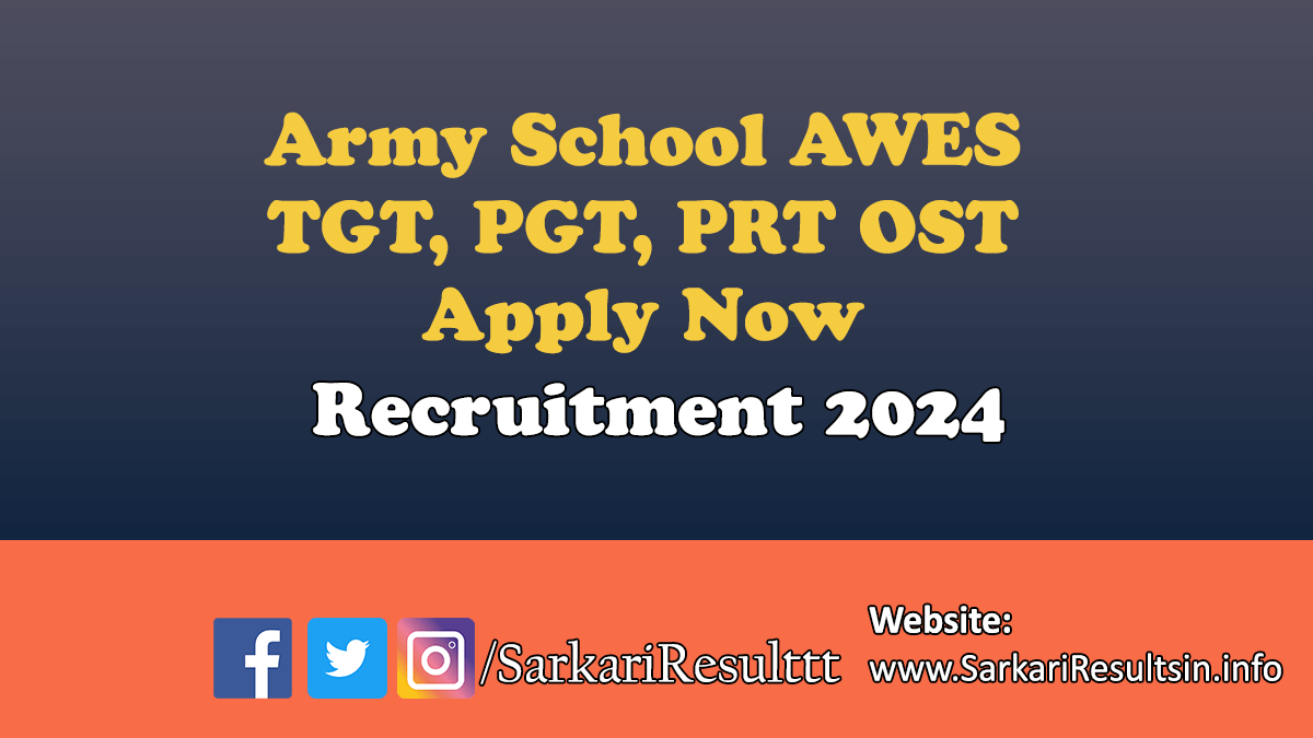 Army School AWES TGT PGT PRT OST Recruitment 2024