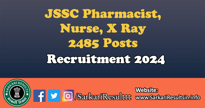 JSSC Pharmacist, Nurse, X Ray Recruitment 2024