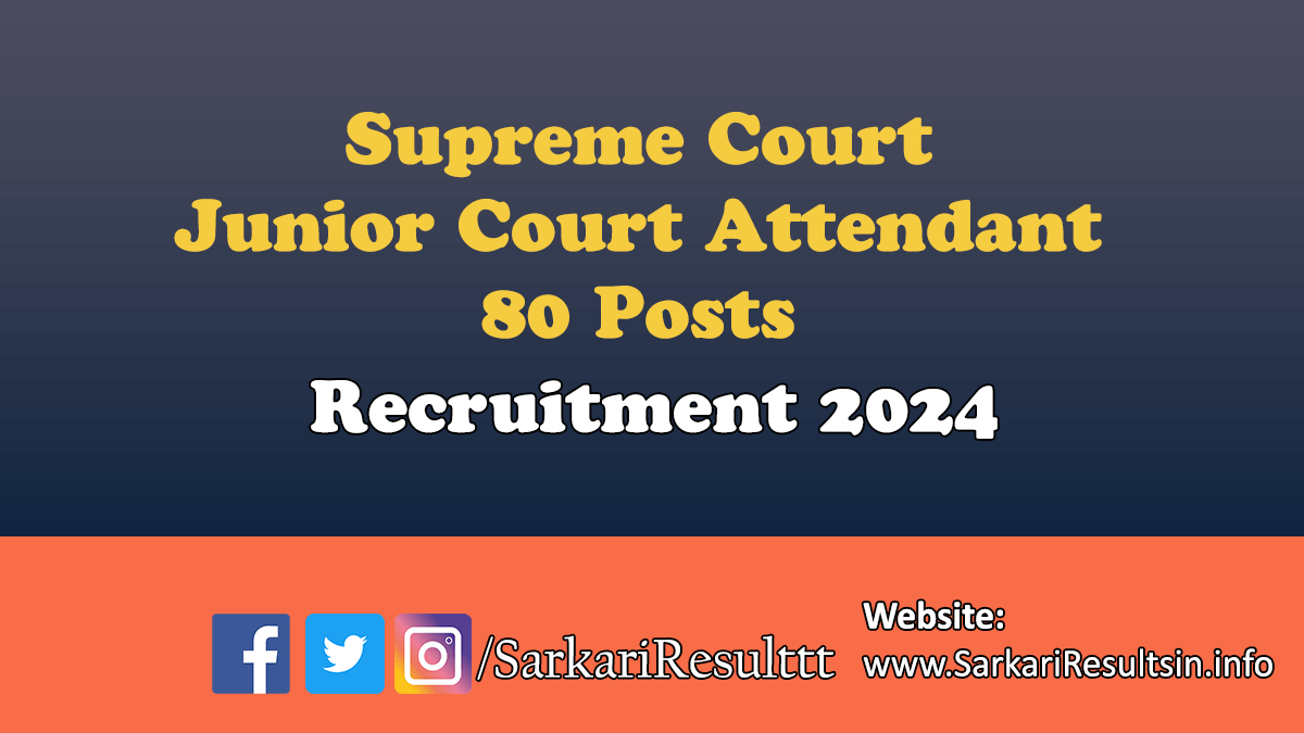 Supreme Court Junior Court Attendant Recruitment 2024