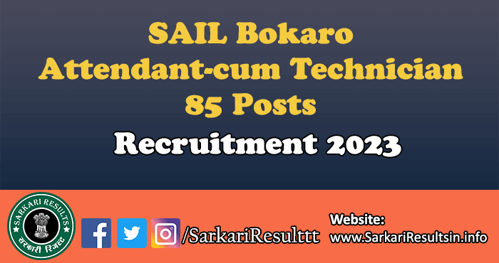 SAIL Attendant-cum Technician Recruitment 2023