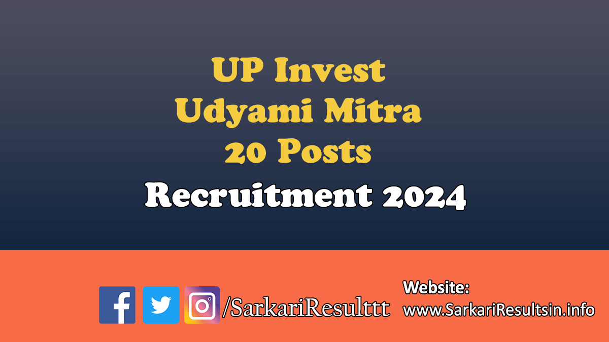 UP Invest Udyami Mitra Recruitment 2024