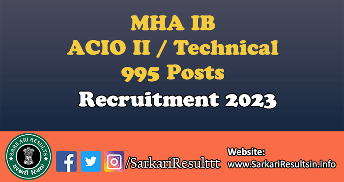 MHA IB ACIO II Technical Recruitment 2023