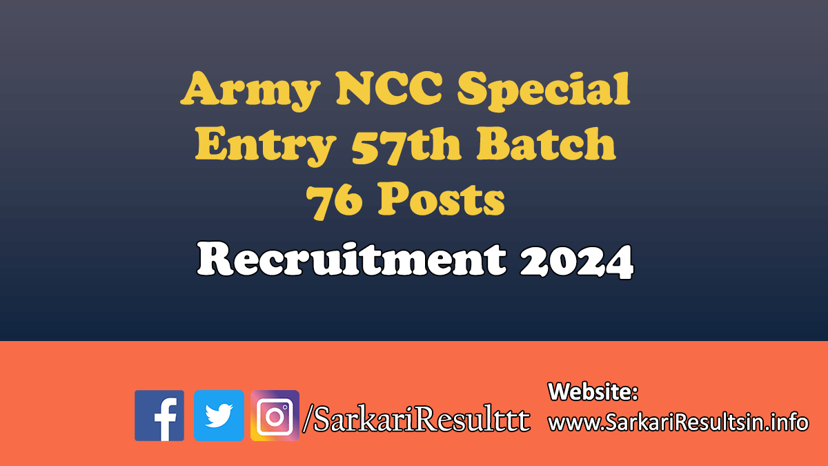 Army NCC Special Entry 57th Batch Recruitment 2024