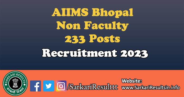  AIIMS Bhopal Non Faculty Recruitment 2023
