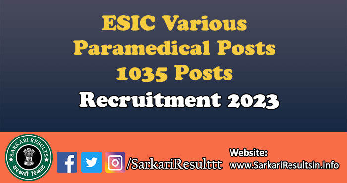 ESIC Various Paramedical Posts Recruitment 2023