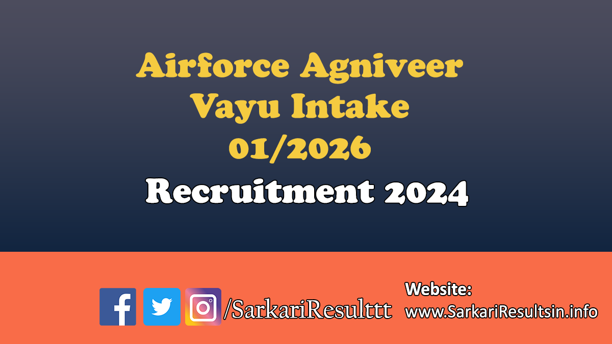 Airforce Agniveer Vayu Intake 02/2025 Recruitment 2025