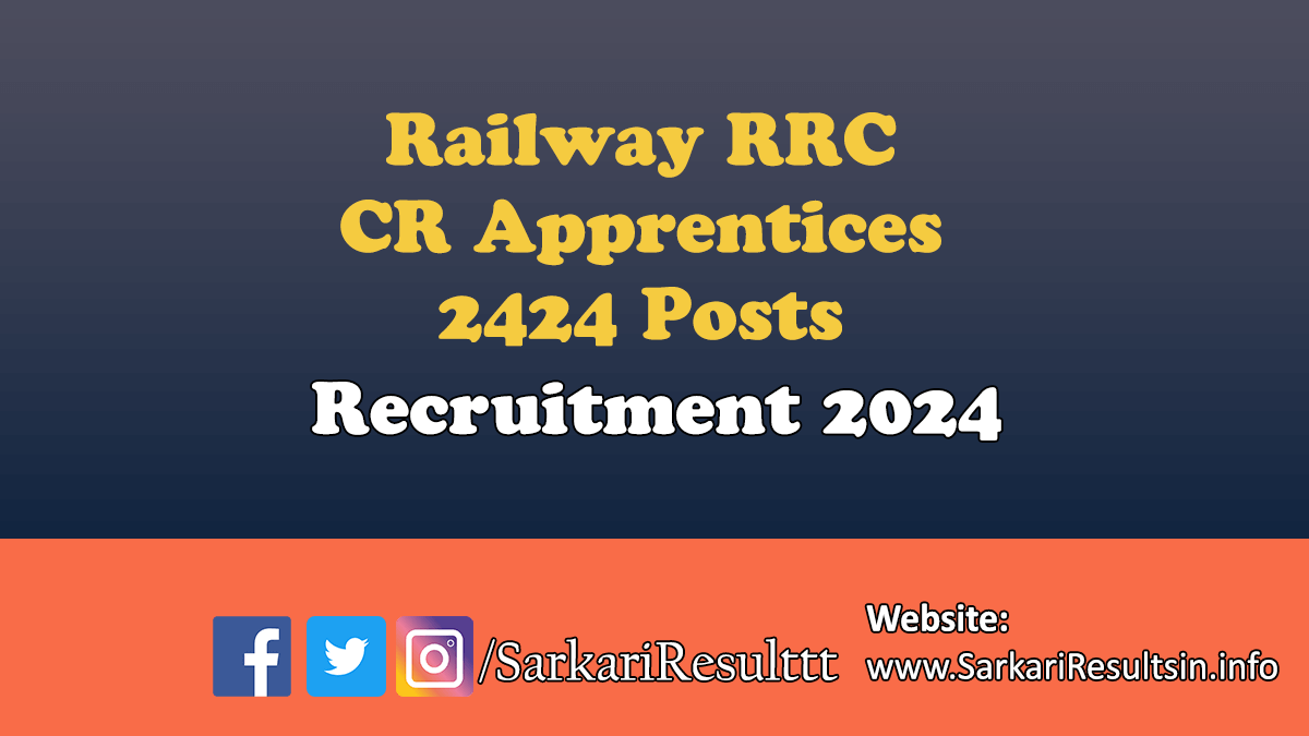 Railway RRC CR Apprentices Recruitment 2024