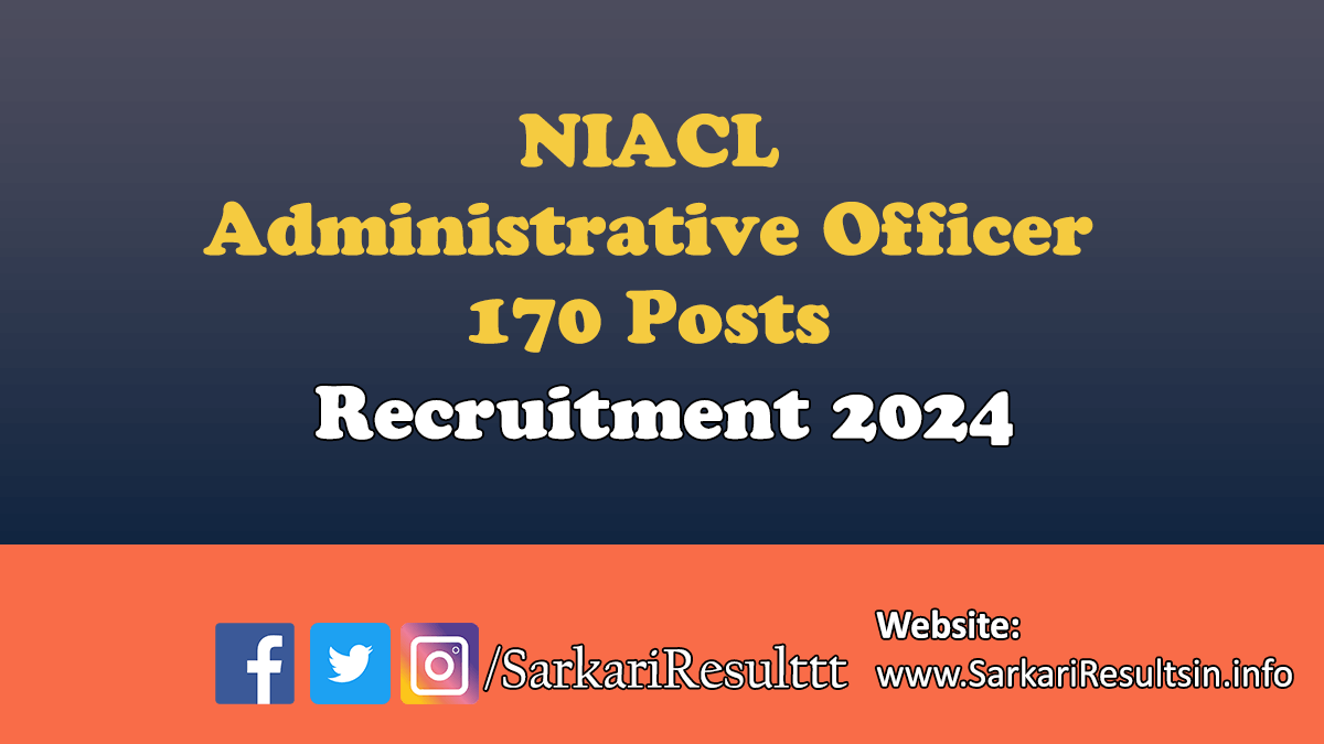 NIACL Administrative Officer Recruitment 2024