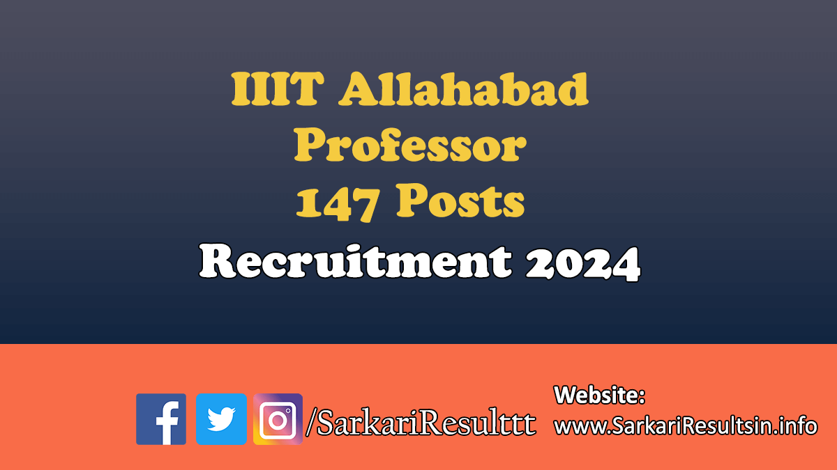 IIIT Allahabad Various Professor Posts Recruitment 2024