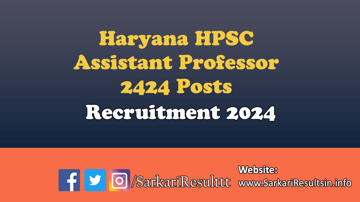 HPSC Assistant Professor Recruitment 2024