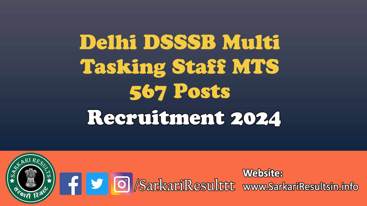 Delhi DSSSB Multi Tasking Staff MTS Recruitment 2024