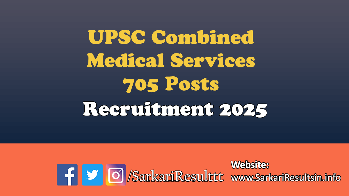 UPSC CMS Recruitment 2025