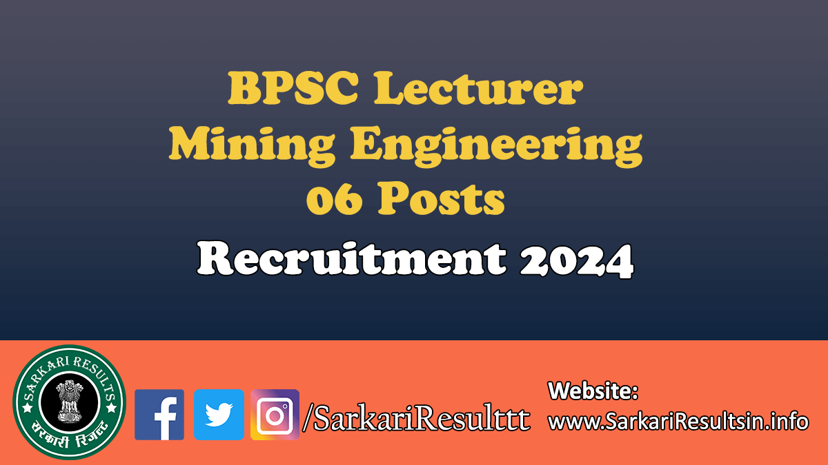 BPSC Lecturer Mining Engineering Recruitment 2024