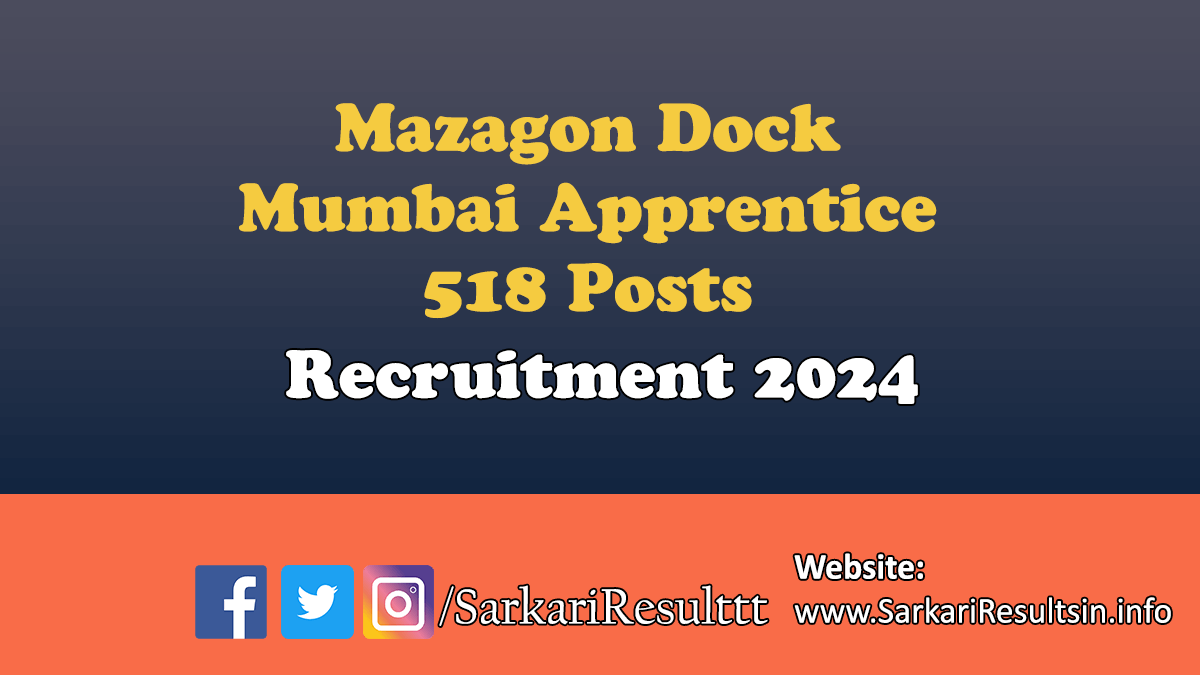 Mazagon Dock Mumbai Apprentice Recruitment 2024