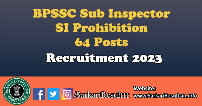 BPSSC SI Prohibition Recruitment 2023