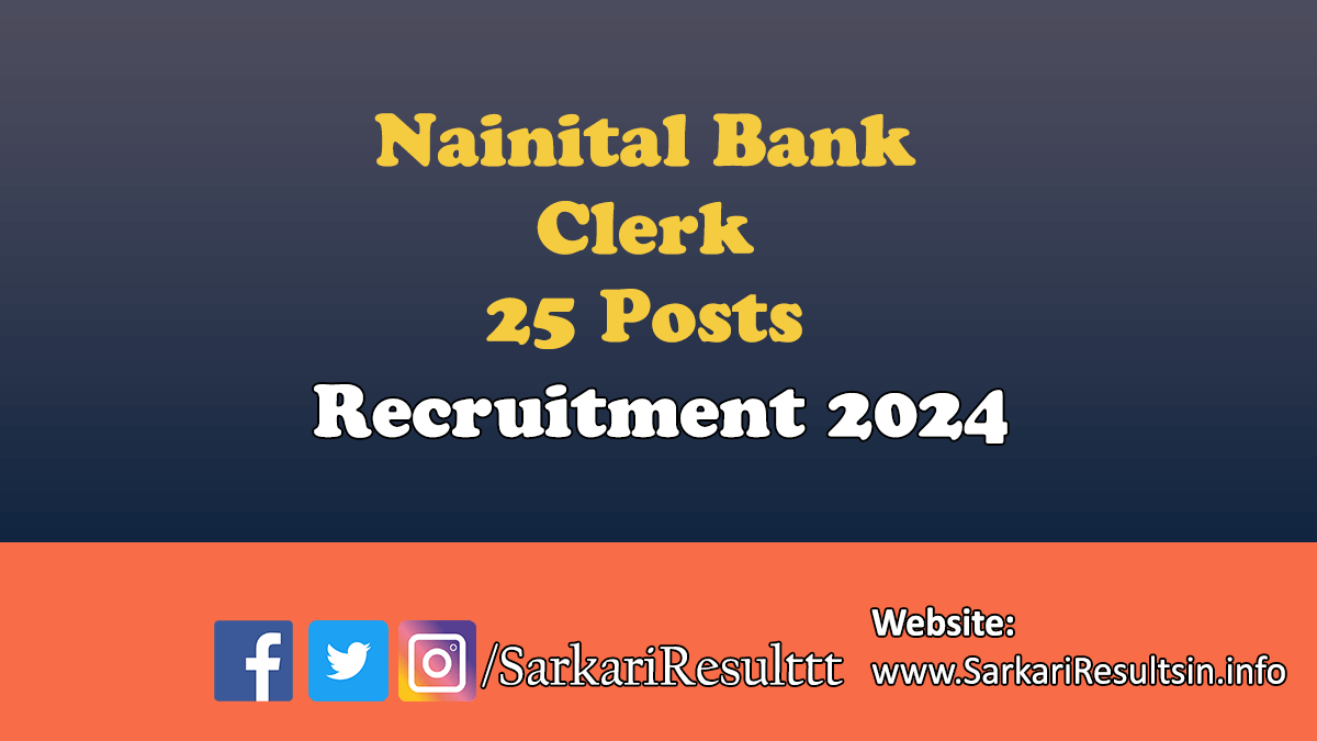 Nainital Bank Clerk Recruitment 2024