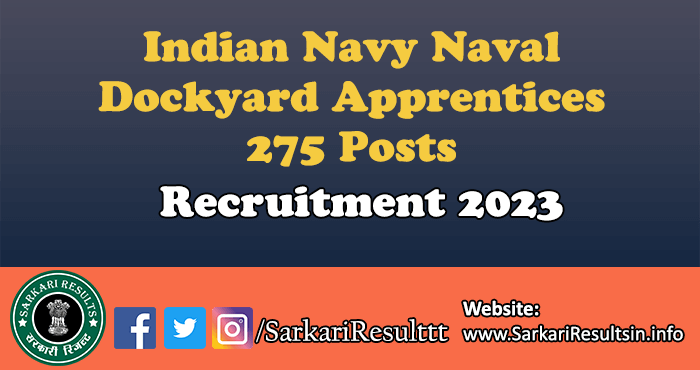 Indian Navy Naval Dockyard Apprentices Recruitment 2023