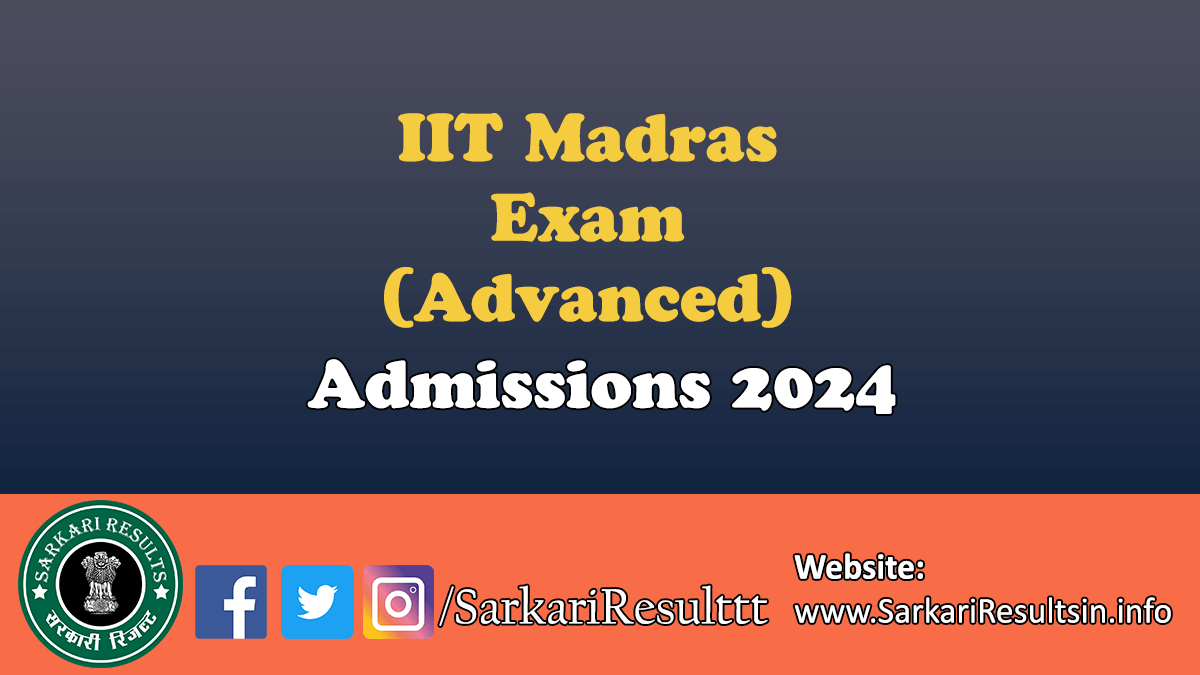 IIT Madras Exam Advanced Admission 2024