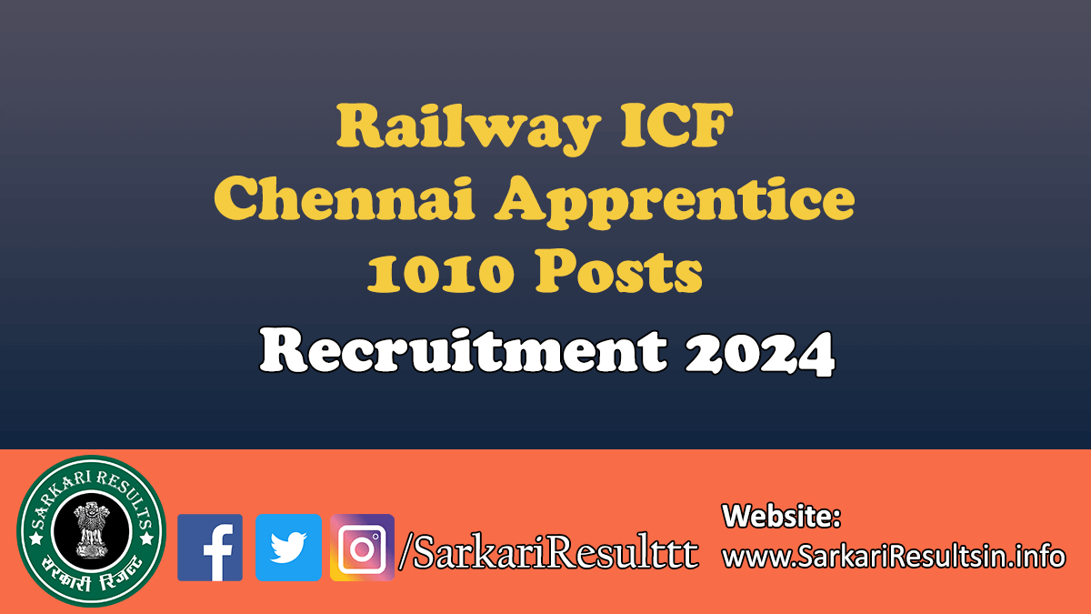 Railway ICF Chennai Apprentice Recruitment 2024