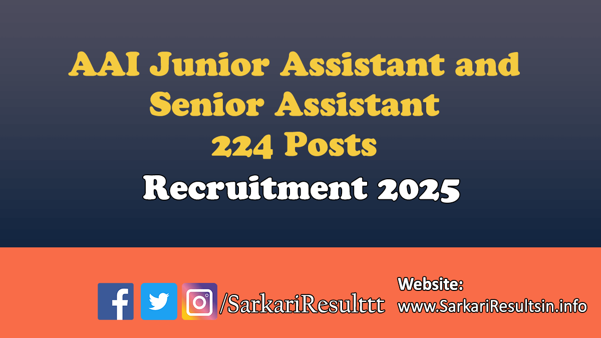 AAI Junior Assistant and Senior Assistant Recruitment 2025