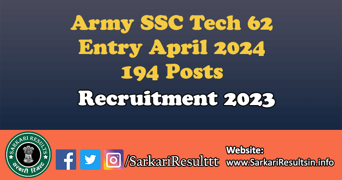 Army SSC Tech 62 Entry April 2024 Recruitment 2023