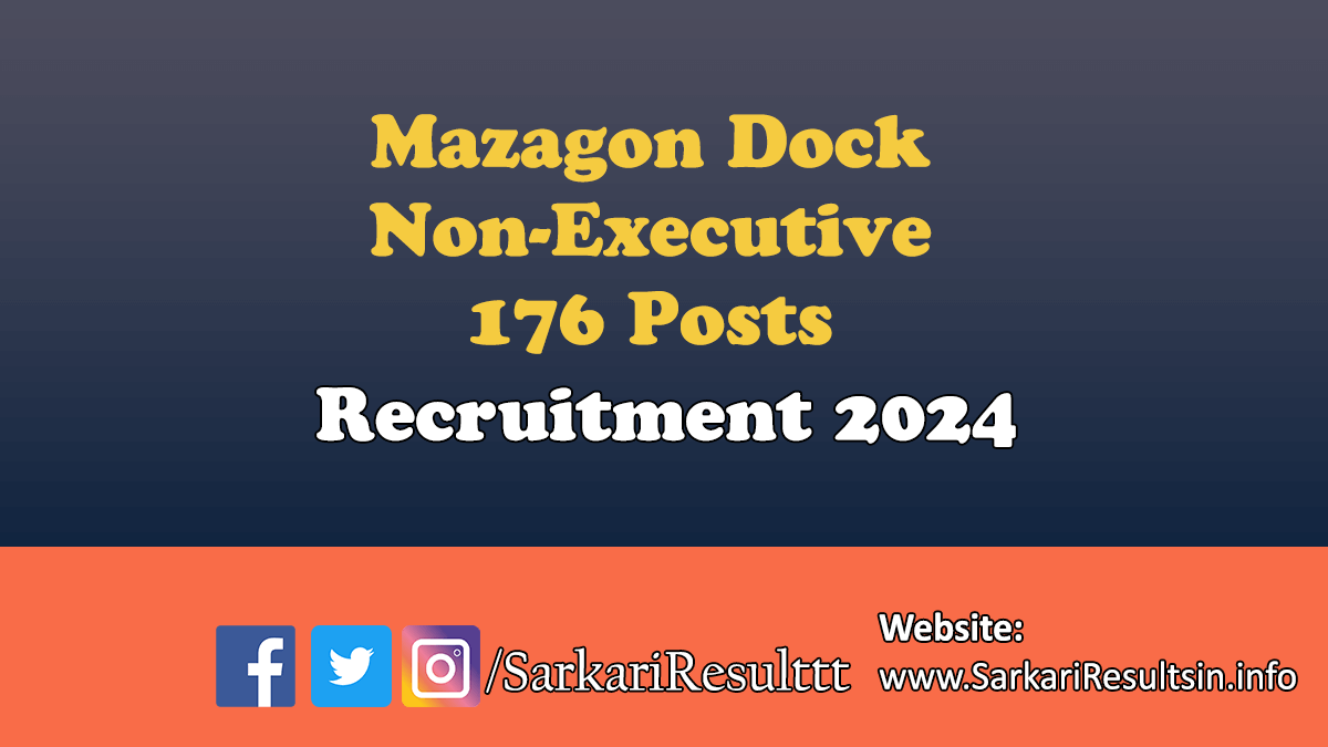 Mazagon Dock Non Executive Recruitment 2024