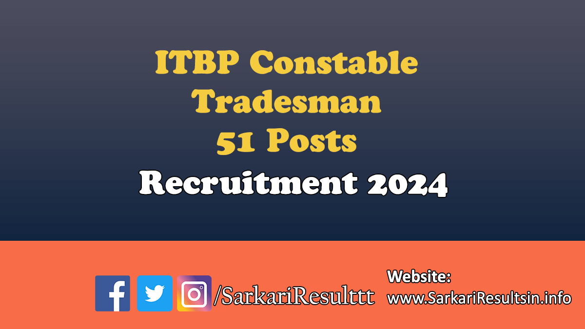 ITBP Constable Tradesman Recruitment 2024