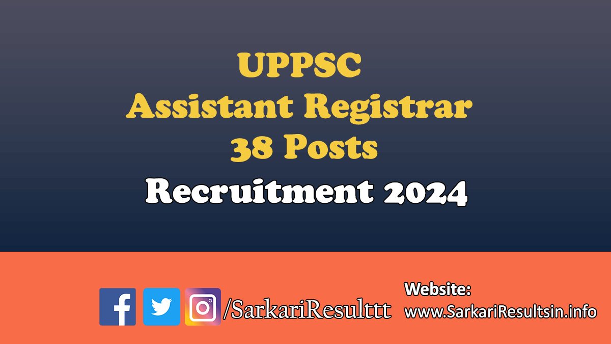 UPPSC Assistant Registrar Recruitment 2024