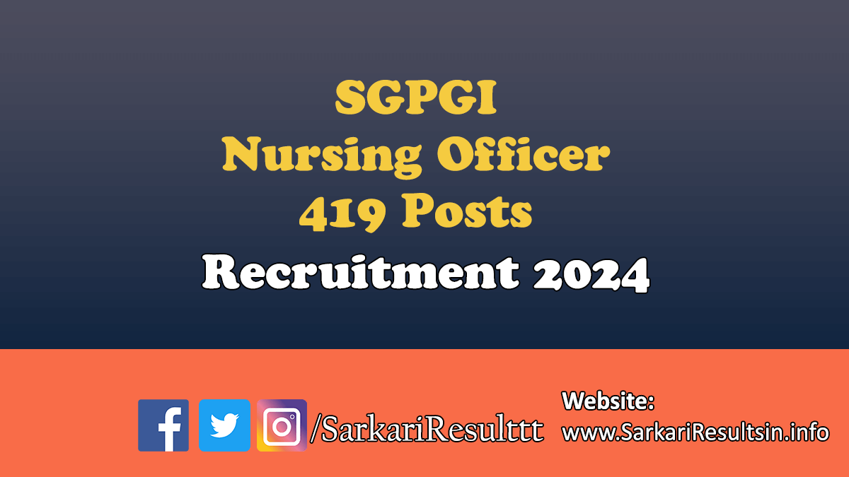 SGPGI Nursing Officer Recruitment 2024