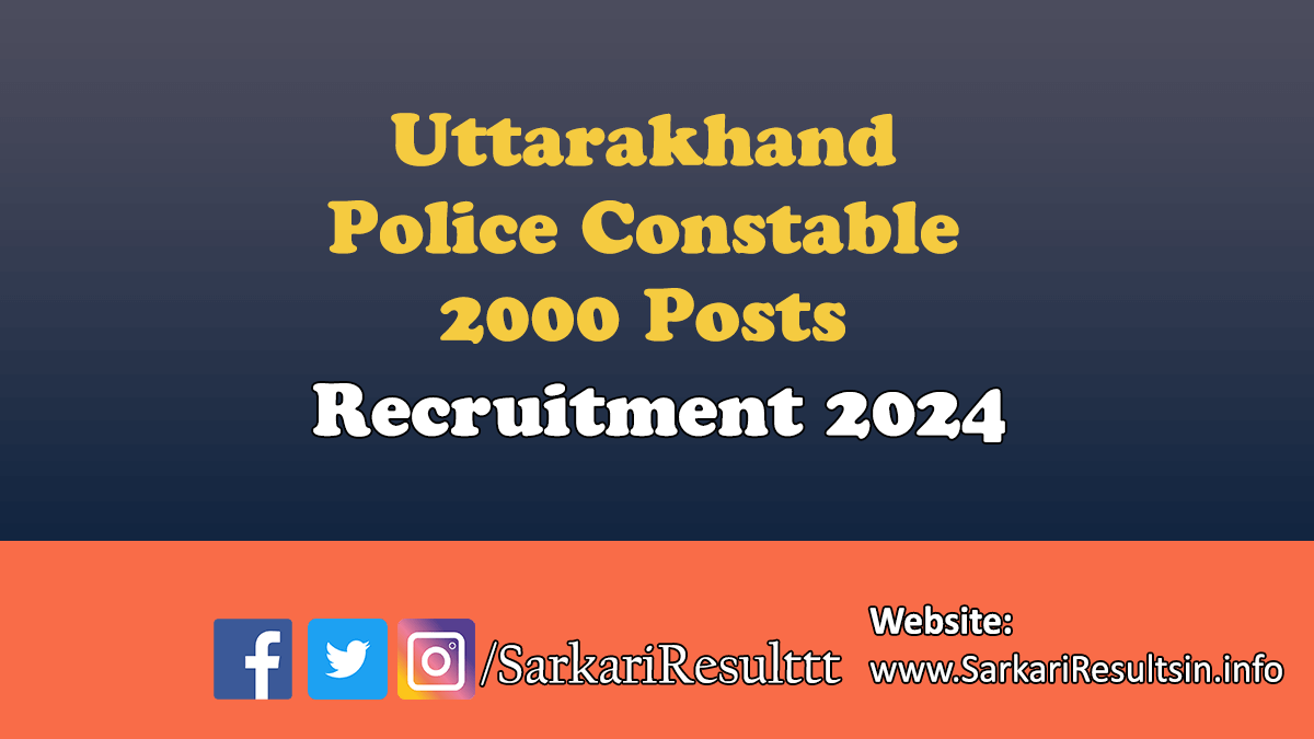 Uttarakhand Police Constable Recruitment 2024