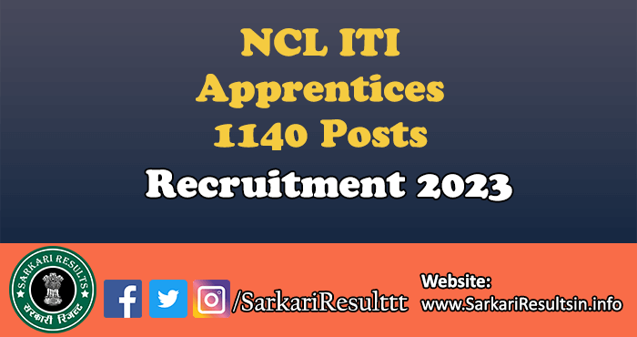 NCL ITI Apprentices Recruitment 2023